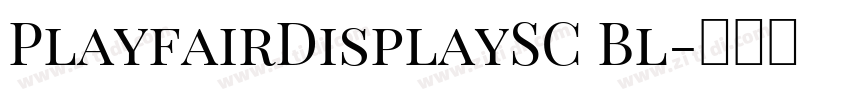 PlayfairDisplaySC Bl字体转换